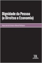 Dignidade Da Pessoa (E Direitos E Economia)