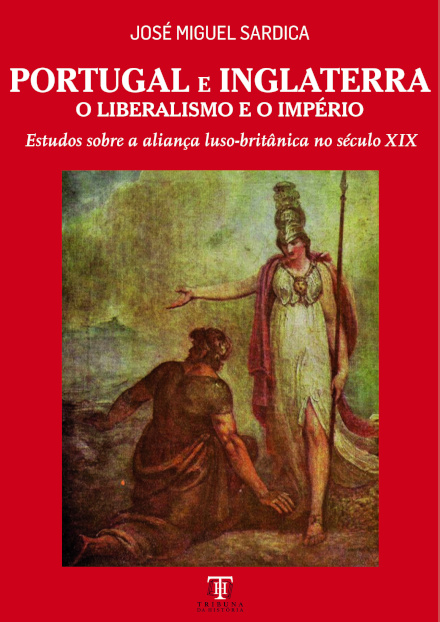 Portugal E Inglaterra, O Liberalismo E O Império