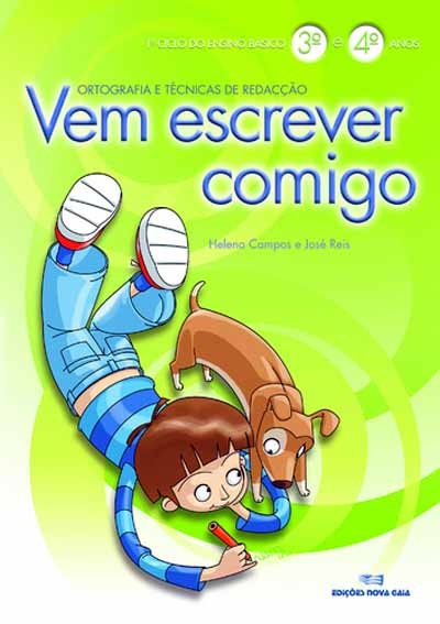 Vem Escrever Comigo 3/4 - Ortografia e Tecnicas Redacção