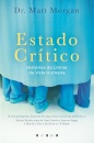 Estado Crítico: Histórias do Limiar da Vida Humana