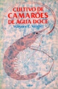 Cultivo de Camarões de Água Doce