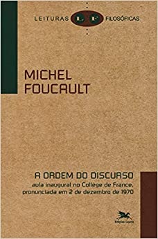 Ordem Do Discurso, A Aula Inaugural Collège France 2/12/1970