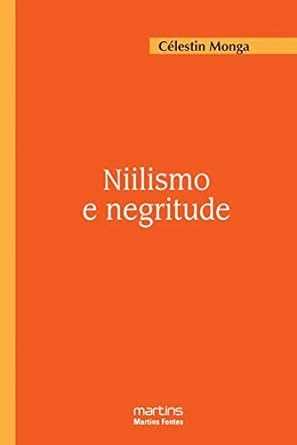 Niilismo E Negritude