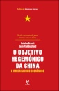 O Objetivo Hegemónico da China - O Imperialismo Económico