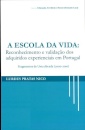 A Escola Da Vida: Reconhecimento e Validação dos Adquiridos Experienciais em Portugal