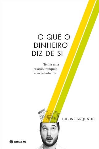 O Que O Dinheiro Diz De Si