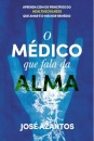 O Médico Que Fala da Alma