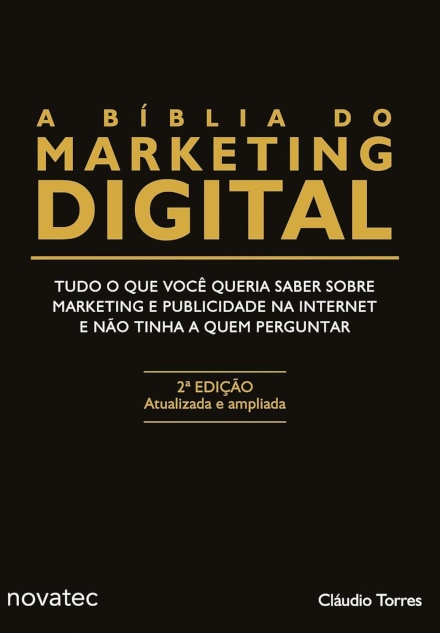 Bíblia Do Marketing Digital: Tudo Sobre Marketing Internet