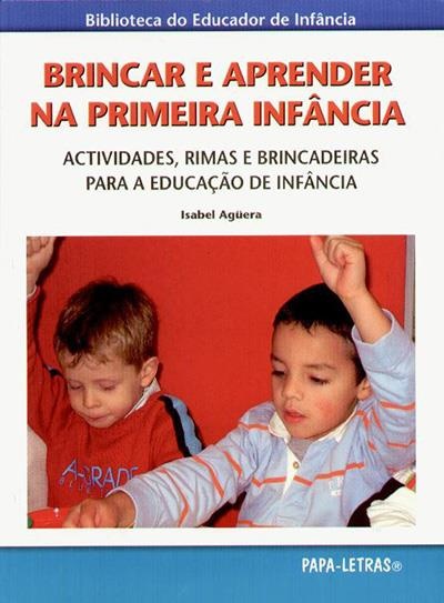 Brincar E Aprender Na Primeira Infa