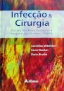 Infecção e Cirurgia: Divisão de Clínica Cirúrgica III Hospital das Clínicas - FMUSP