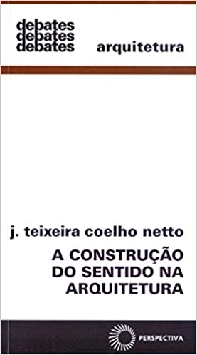 A Construção Do Sentido Na Arquitetura