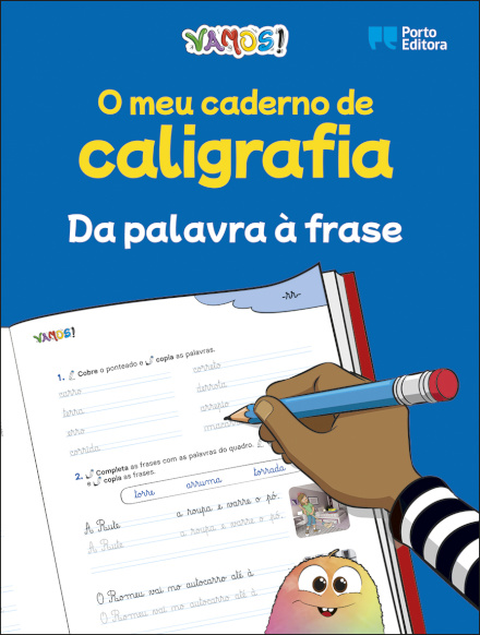 VAMOS! - O meu caderno de caligrafia - Da palavra à frase