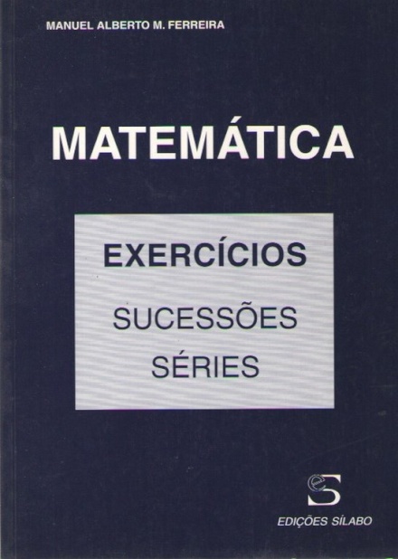 Matemática Exercícios Sucessões Séries