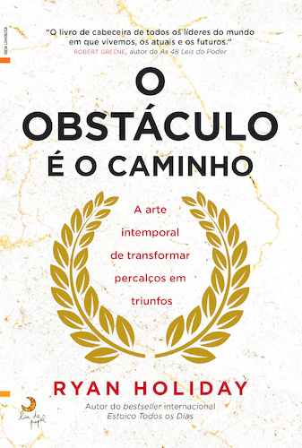 O Obstáculo é o Caminho