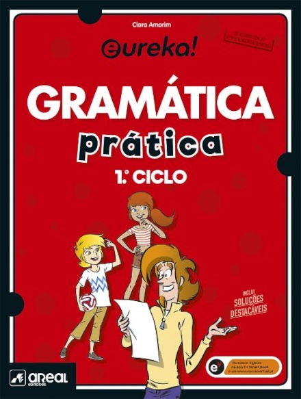 Eureka! - Gramática Prática - 1.º Ciclo do Ensino Básico