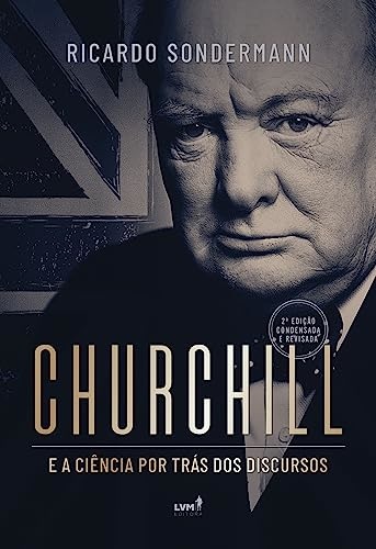 Churchill E A Ciência Por Trás Dos Discursos