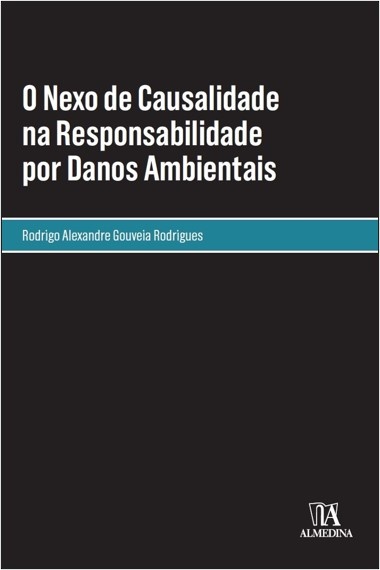 O Nexo De Causalidade Na Responsabilidade Por Danos Ambientais