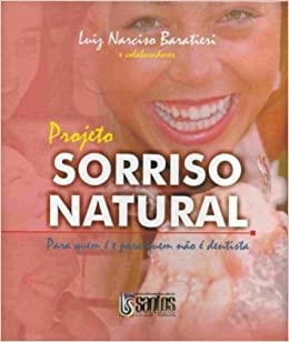 Projeto Sorriso Natural Para Quem É Não É Dentista