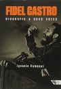 Fidel Castro: Biografia A Duas Vozes