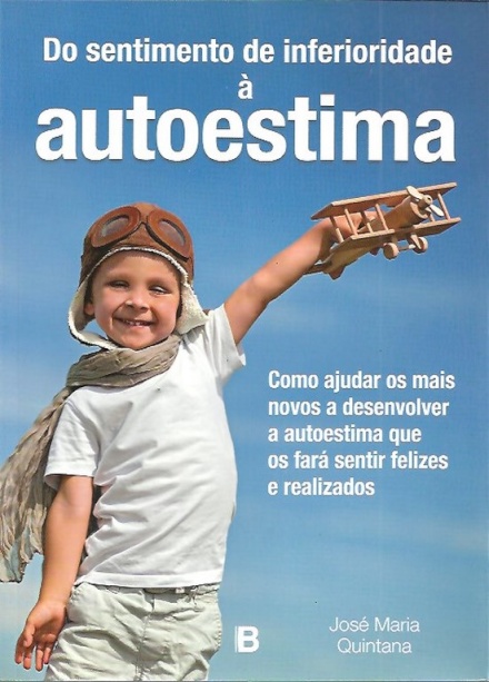 Do Sentimento Da Inferioridade À Autoestima