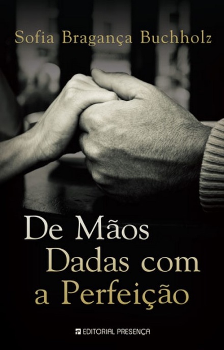 De Mãos Dadas com a Perfeição