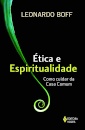 Ética E Espiritualidade: Como Cuidar Da Casa Comum