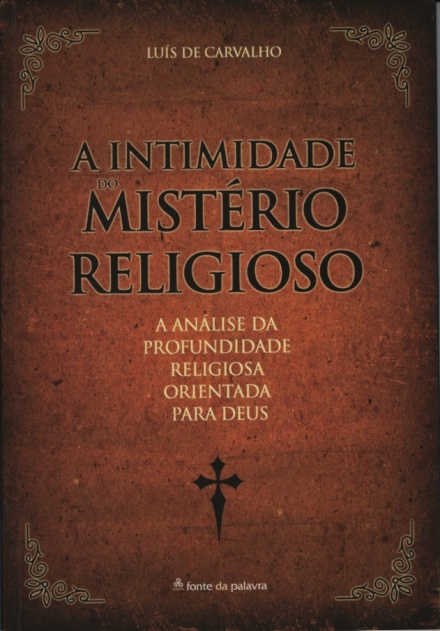 A Intimidade do Mistério Religioso