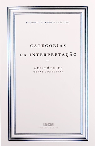 Obras Completas De Aristóteles: Categorias Da Interpretação