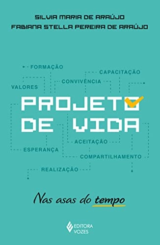 Projeto De Vida: Nas Asas Do Tempo