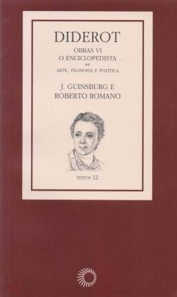 Diderot Obras 6 O Enciclopedista 3 Arte, Filosofia, Política