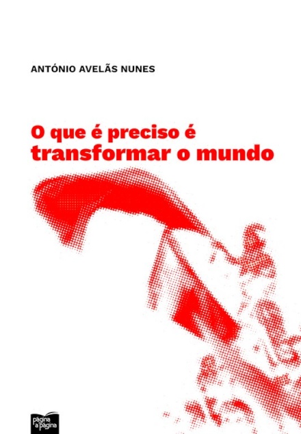 O que é Preciso é Transformar o Mundo