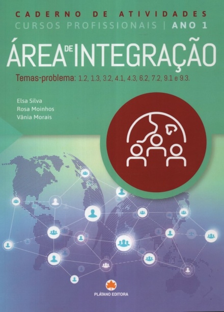 Área de Integração Ano 1 Módulos 1.2, 1.3, 3.2, 4.1, 4.3, 6.2, 7.2, 9.1, 9.3 Caderno Atividades 2024