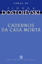 Cadernos Da Casa Morta