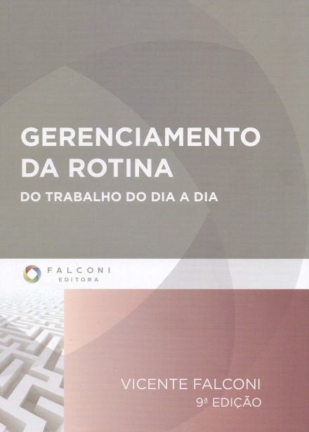 Gerenciamento Da Rotina Do Trabalho Do Dia A Dia