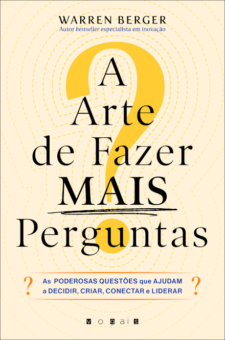 A Arte de Fazer Mais Perguntas