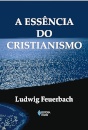 A Essência Do Cristianismo