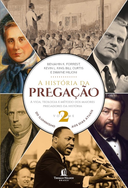 A História Da Pregação V.2 Do Iluminismo Aos Dias De Hoje