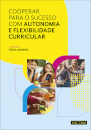 Cooperar para o Sucesso com Autonomia e Flexibilidade Curricular