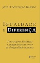 Igualdade E Diferença: Construções Históricas E Imaginárias