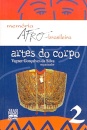 Artes Do Corpo: Memória Afro-Brasileira V.02