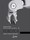 Introdução À Robótica Análise, Controle, Aplicações