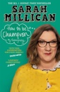 How to be Champion : The No. 1 bestselling autobiography - give the gift of funny this Christmas!