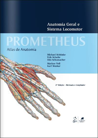 Prometheus - Atlas de Anatomia Anatomia geral e sistema locomotor