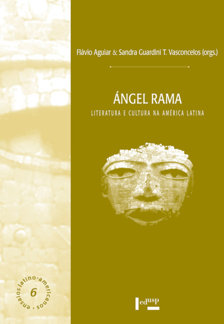 Ángel Rama: Literatura e Cultura na América Latina