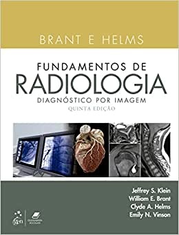 Fundamentos De Radiologia Diagnóstico Por Imagem