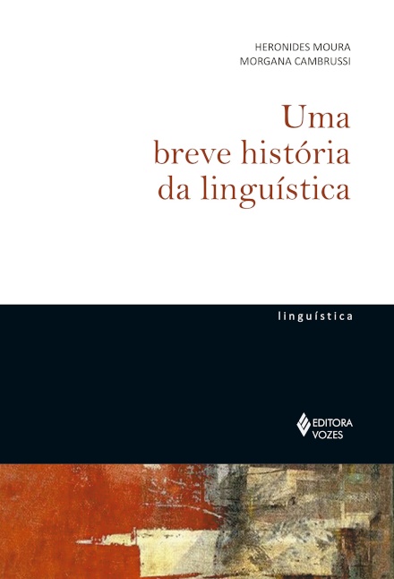 Uma Breve História Da Linguística