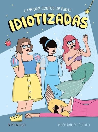 Idiotizadas - O Fim Dos Contos De Fadas