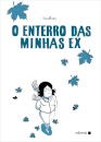 O Enterro Das Minhas Ex