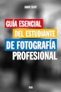 Guia Esencial Del Estudiante De Fotografia Profesional