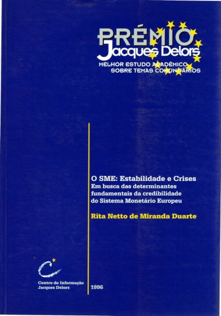 A SME: Estabilidade e Crises – Em busca das determinantes fundamentais de credibilidade do Sistema Europeu